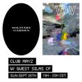 Solitary Garden w/ Club Mayz & guest Silas CF at We Are Various | 26-09-21