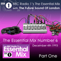 The Future Sound Of London Live On Radio 1's The Essential Mix (1993-12-04)