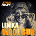 LENIKA - WOOL SUN - STAR BEAT EXCLUSIVE