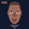 Can't Knock The Hustle - The Jay Z Mix