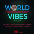 WORLD VIBES RIDDIM MIX FT. VYBZ KARTEL, WAYNE WONDER, CHARLY BLACK & MORE {DJ SUPARIFIC} 2018