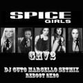 SPICE GIRLS GHV2 - DJ GUTO MARCELLO SETMIX (REBOOT 2K20)