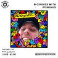 Mornings with Priminho (Aug 9th '23)