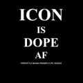 ICON IS DOPE AF (FREESTYLE MIXING-REMIXES-FLIPS-BLENDS)