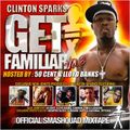 Clinton Sparks - Get Familiar Vol 8 (2003)