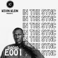 KEVIN KLEIN RADIO PRESENTS IN THE SYNC E001(UK BIVEZ)