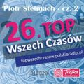 XXVI Top Wszech Czasów - cz. 2 - Piotr Stelmach - 1.01.2020