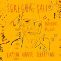 Gregor Salto - Salto Sounds vol. 267 - Latin House Selection