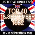 UK TOP 40 : 12 - 18 SEPTEMBER 1982
