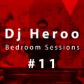 Dj Heroo - Bedroom Sessions #11