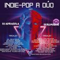 INDIE-POP A DÚO DJ ADRIASOLA & SERGIMAS VOL.3