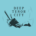 Deep Tenor City (12/08/2020)
