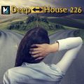 Deep House 226