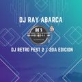 DJ RETRO FEST # 2 / 2da Edicion Dj Ray Abarca 2