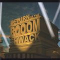 Return Of The Booom Shwack [2003]