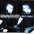 DJ Ralf - The Base Presents Groove Sensations [2001]