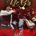 A NIGHT AT MR. G'S: CLASSIC DISCO FLASHBACK MIX  1979 N.Y.C. 112 GREENWICH ST. MIX BY DJ BILLY ROSE