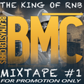 BMC - THE KING OF RNB #1 (2o2o_FOR_PROMOTION_ONLY)