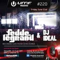 UMF Radio 220 - Fedde Le Grand (Recorded Live from Ultra Korea) & DJ IDeaL