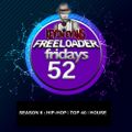 Freeloader Fridays 52