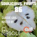 Soulicious Fruits #86 by DJ F@SOUL