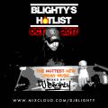 #BlightysHotlist October 2017 // Brand New R&B, Hip Hop, Dancehall & Afrobeats // Twitter @DJBlighty