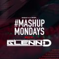 TheMashup #mashupmonday mixed by Glenn-D