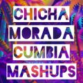 Chicha Morada Cumbia Mashups
