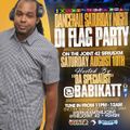 Dancehall Saturday Night 08102019 Di Flag Party