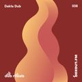 Dub Rituals 038 - Dakta Dub [20-06-2019]