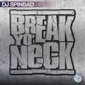 DJ Spinbad - Break Yo Neck (2001)