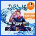 @DJBlighty - #WhoTheHellAreYou Episode.03 (New & Current RnB/Hip Hop)Follow me on twitter @DJBlighty