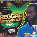 Reggae Throwback - Two - Mixed exclusively by @DJLee247