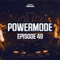 Primeshock Presents: Powermode Episode 49