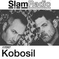#SlamRadio - 097 - Kobosil