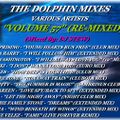 THE DOLPHIN MIXES - VARIOUS ARTISTS - ''VOLUME 57'' (RE-MIXED)