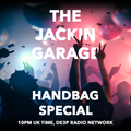 The Jackin' Garage - Handbag Special - D3EP Radio Network - Mar 26 2020
