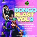 BONGO BLAST VOL 9 2019 DJ BUNDUKI