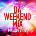 DA WEEKEND MIX 3 BY DJ DEE