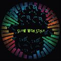 SLOW with STYLE no. 4 by Doctor Dave & DJ Andrea