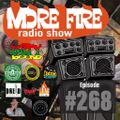 More Fire Radio Show #268 Week of June 26th 2020 with Crossfire from Unity Sound