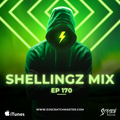 Shellingz Mix Ep 170