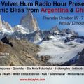 The Velvet Hum #24: A Sonic Tour of Argentina & Chile