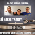 Music Story Hajcser Attilával - Bakelit Party Home László Zoltánnal és Walla Sándorral. 2020-04-24