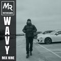 @DJMATTRICHARDS | WAVY MIX NINE