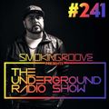 The Underground Radio Show #241