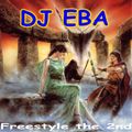 DJ Eba Freestyle The 2nd