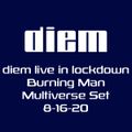 diem live in lockdown burning man set 8-16-20