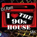 DJ RAM - 90's House mix