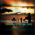 SMOOTH JAZZ & SOULFUL LOUNGE CAFÉ - TFfB #388